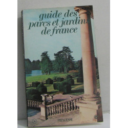 Guide des parcs et jardins de france