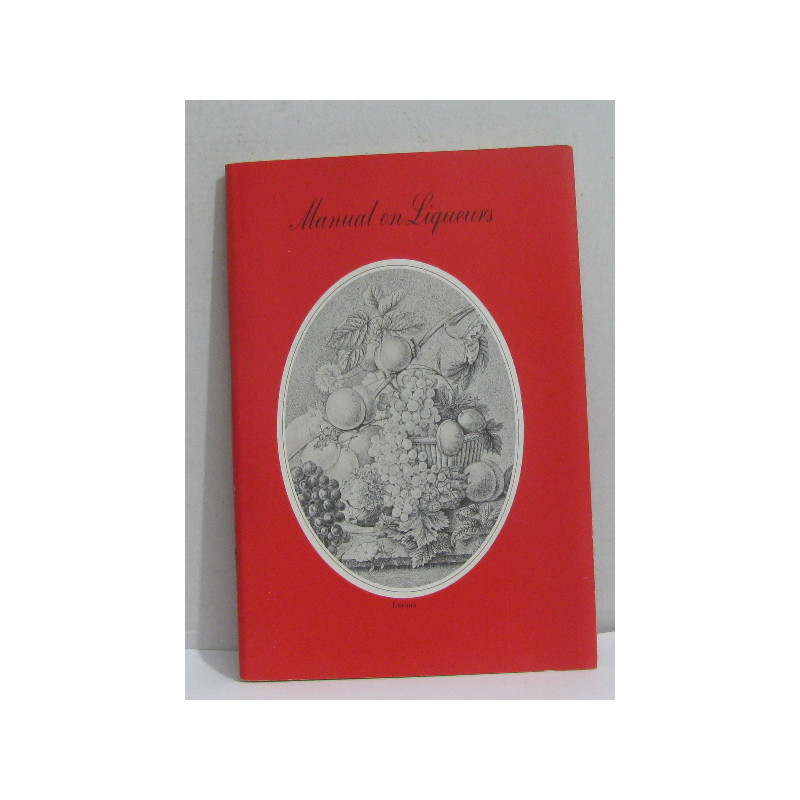 Manual on liqueurs