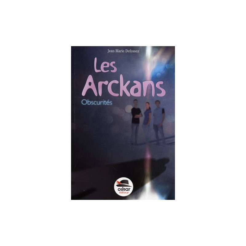Obscurités - Les Arckans