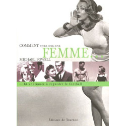 Comment vivre avec une femme... et continuer à regarder le football
