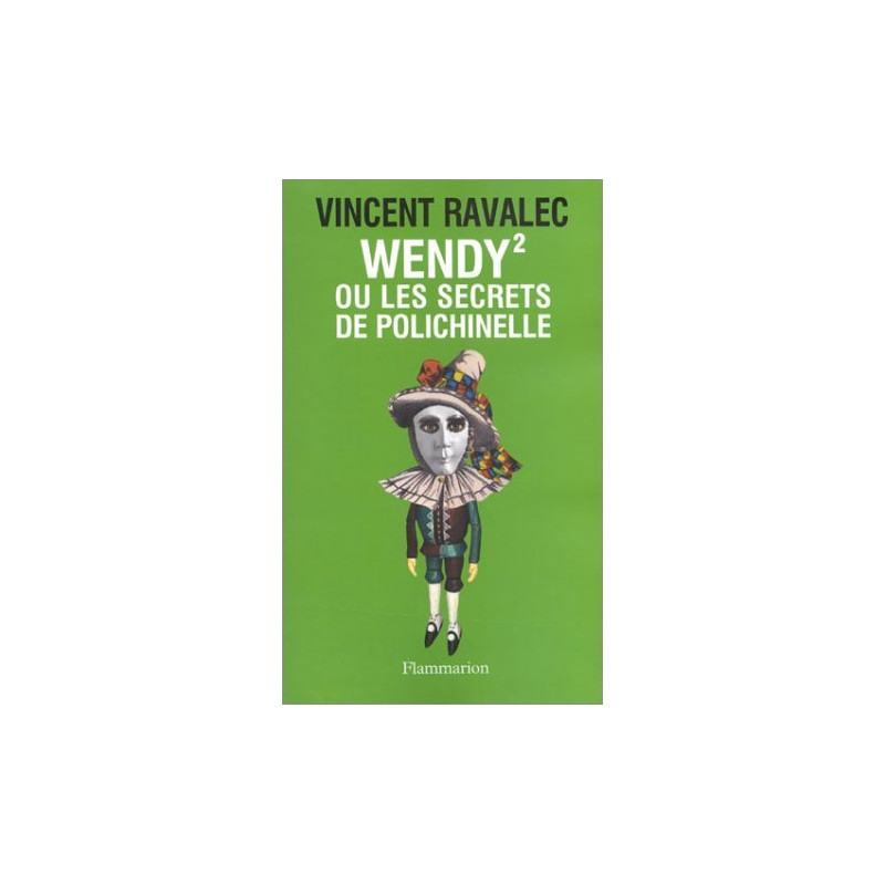 Wendy² ou les secrets de Polichinelle