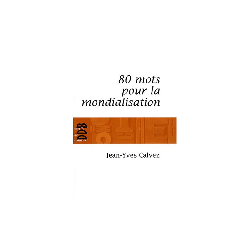 80 Mots pour la mondialisation