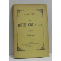 La bête cruelle