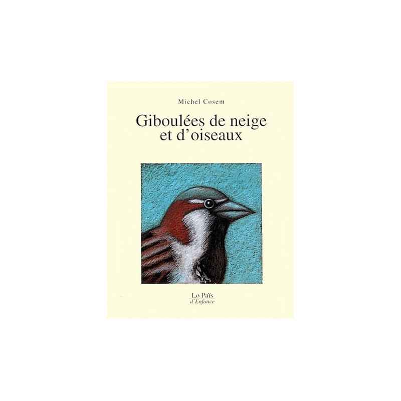 Giboulées de neige et d'oiseaux