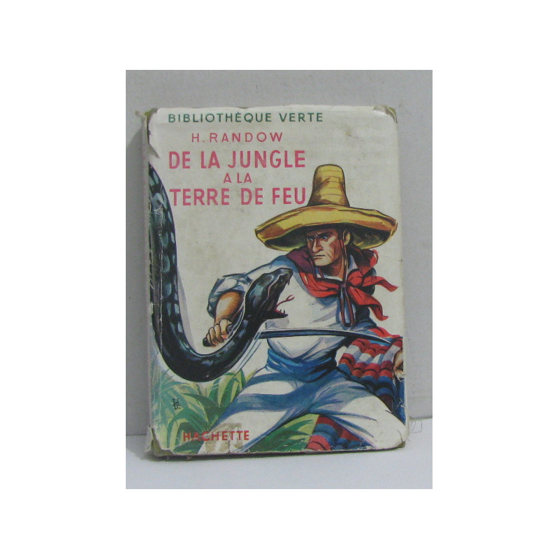 De la jungle à la terre de feu