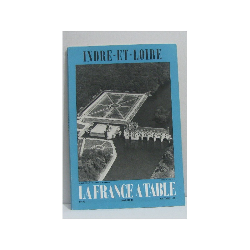 Indre-et-loire - la France à table n°92