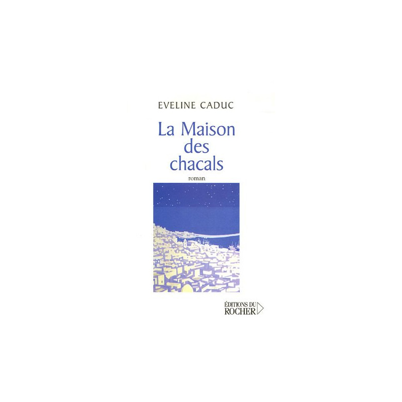 La Maison des chacals
