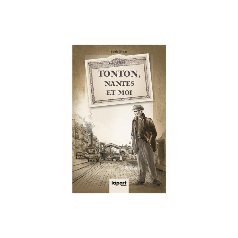 Tonton Nantes et moi