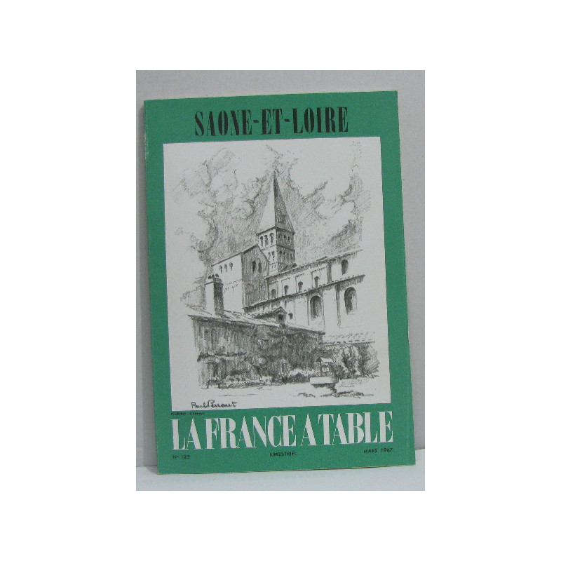 Saone-et-loire - la France à table n°125