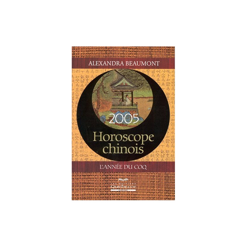 Horoscope chinois 2005 : L'année du coq