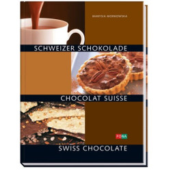 Schweizer Schokolade - Chocolat Suisse - Swiss Chocolate: Chocolat...