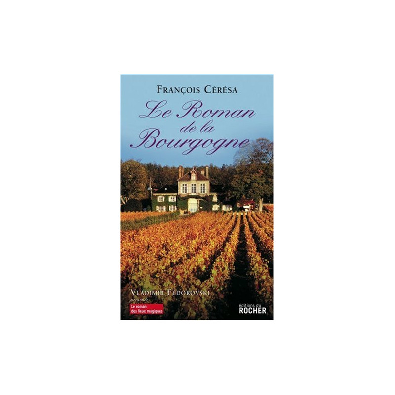 Le Roman de la Bourgogne