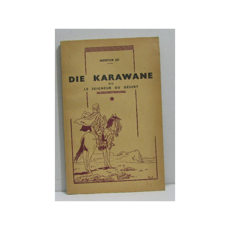Die karawane ou le seigneur du désert - mentor 221