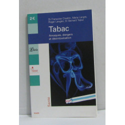 Tabac : Arnaques dangers et désintoxication