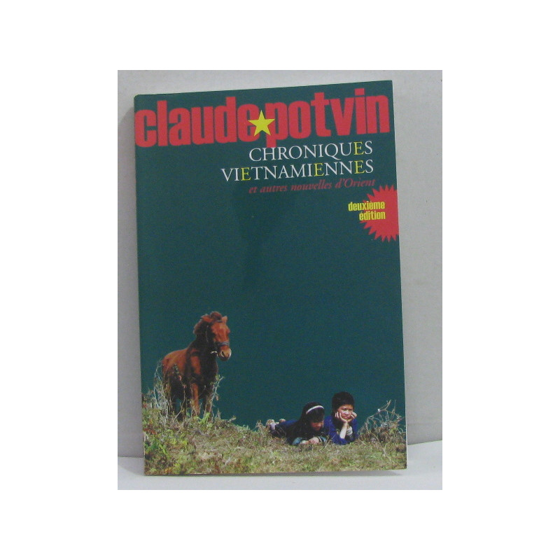 Chroniques vietnamiennes et autres nouvelles d'orient
