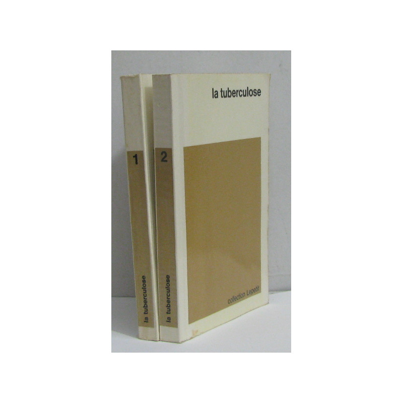 La tuberculose tome I et II
