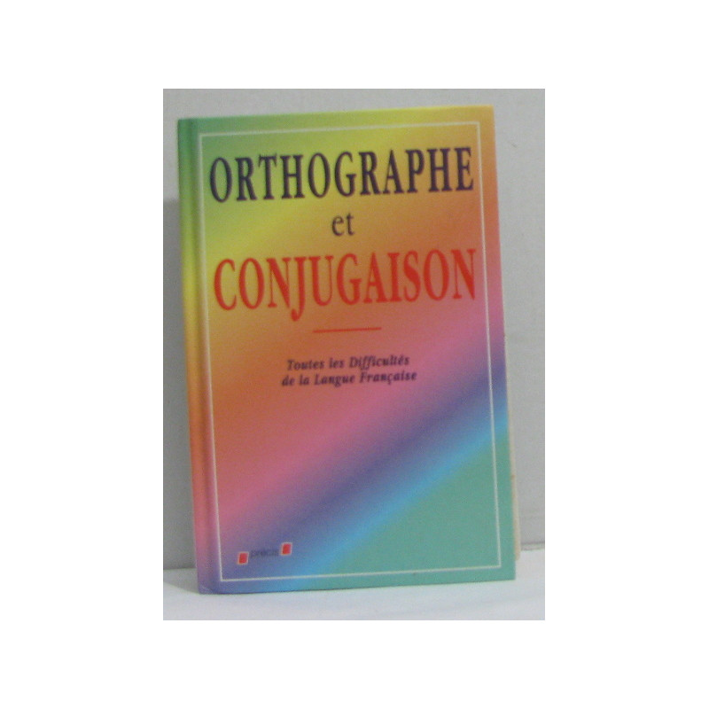 Orthographe et conjugaison