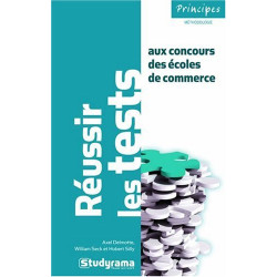 Réussir les tests aux concours des écoles de commerce