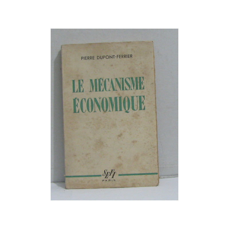 Le mécanisme économique