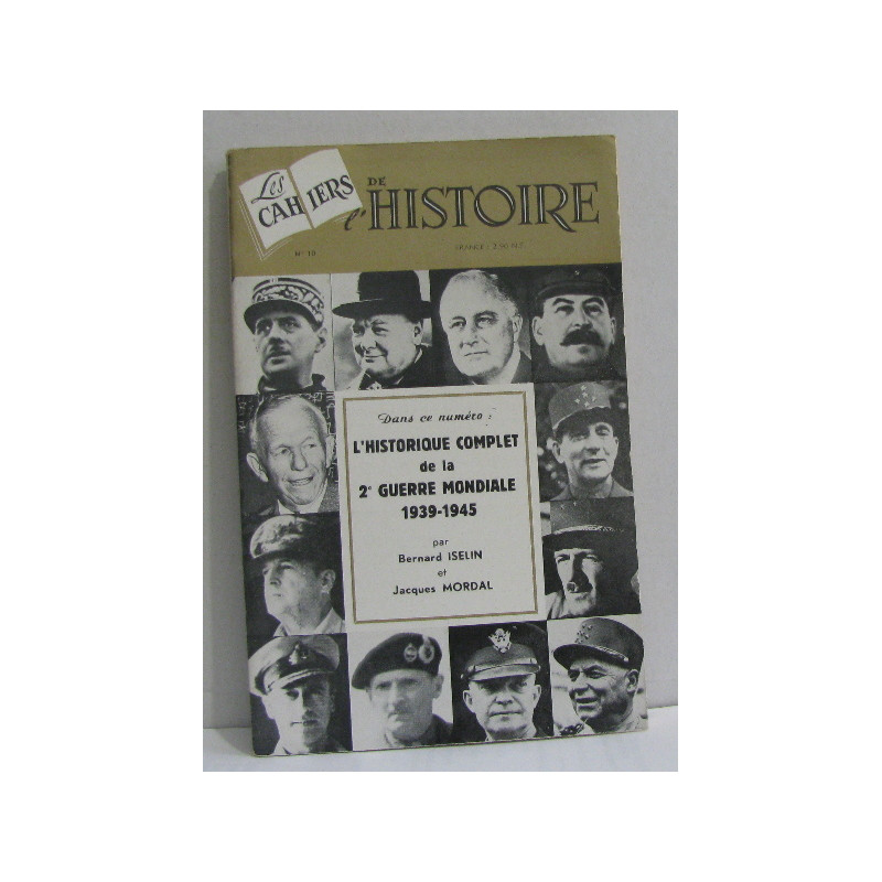Les cahiers de l'histoire n°10 l'historique complet de la 2e...