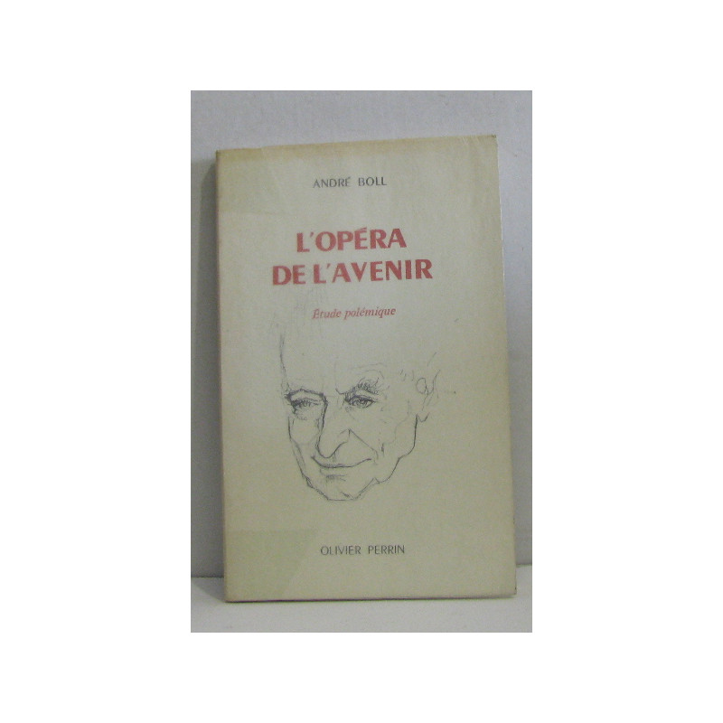 L'opéra de l'avenir étude polémique