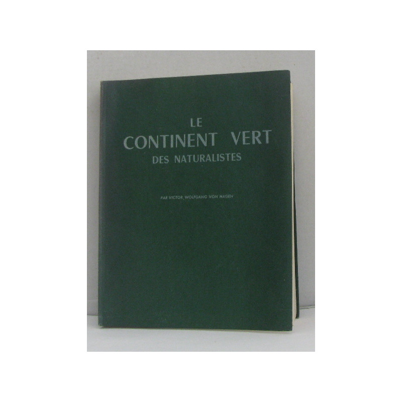 Le continent vert des naturalistes