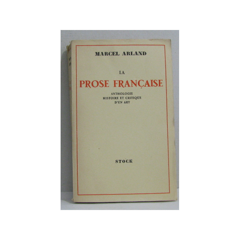 La prose française anthologie histoire et critique d'un art