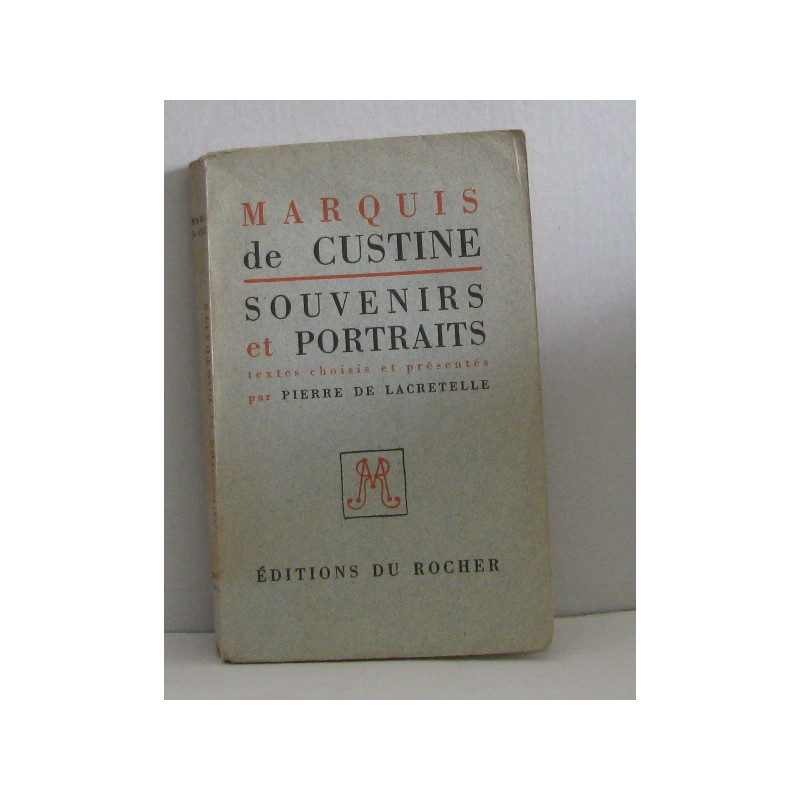 Marquis de custine souvenirs et portraits