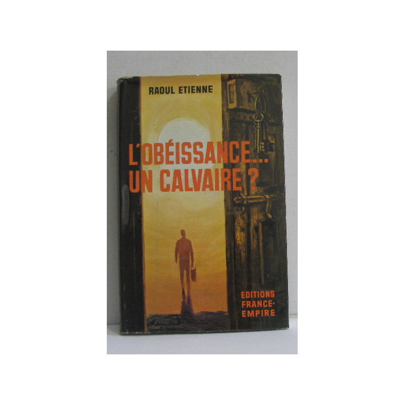 L'obéissance... un calvaire