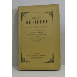 Satyre ménippée de la vertu du catholicon d'espagne