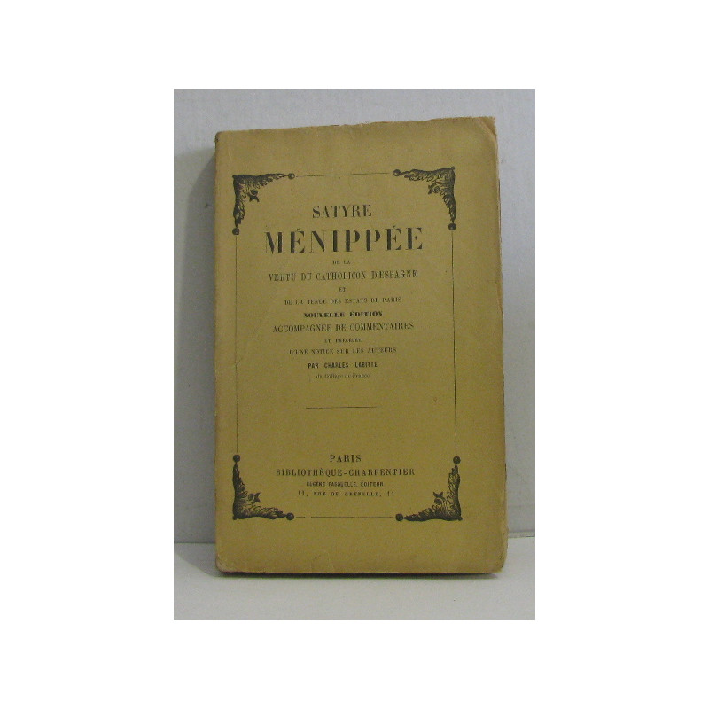 Satyre ménippée de la vertu du catholicon d'espagne