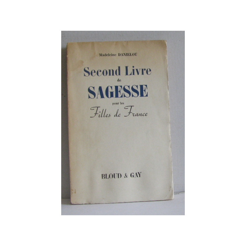 Second livre de sagesse pour les filles de france