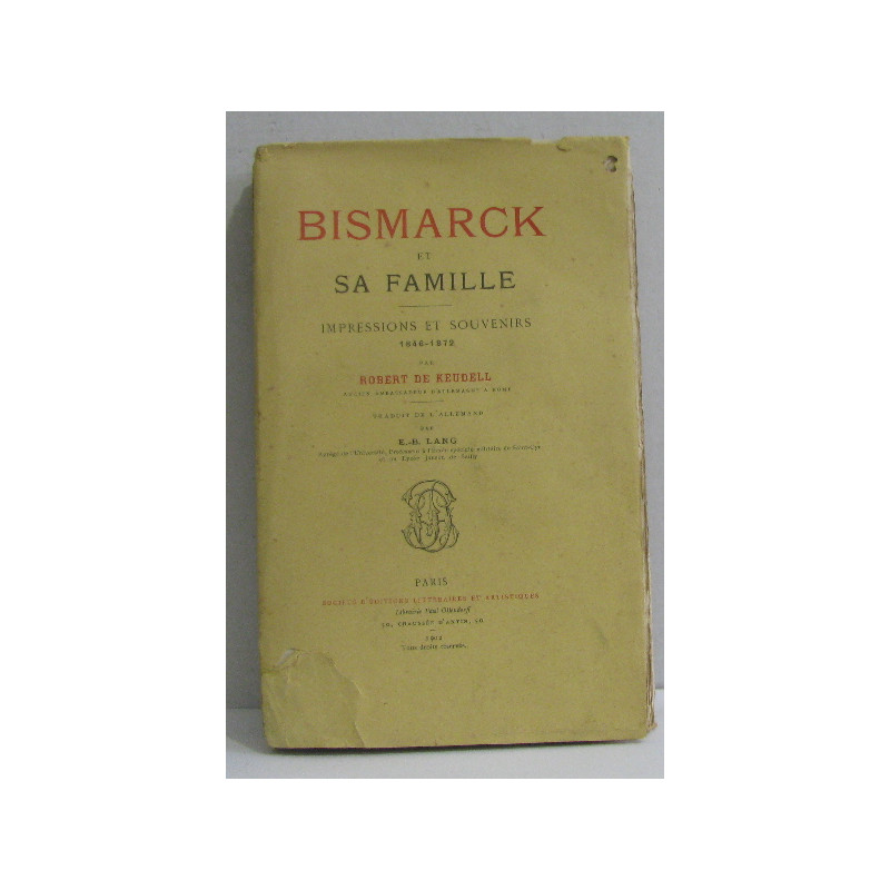 Bismarck et sa famille impressions et souvenirs 1846-1872
