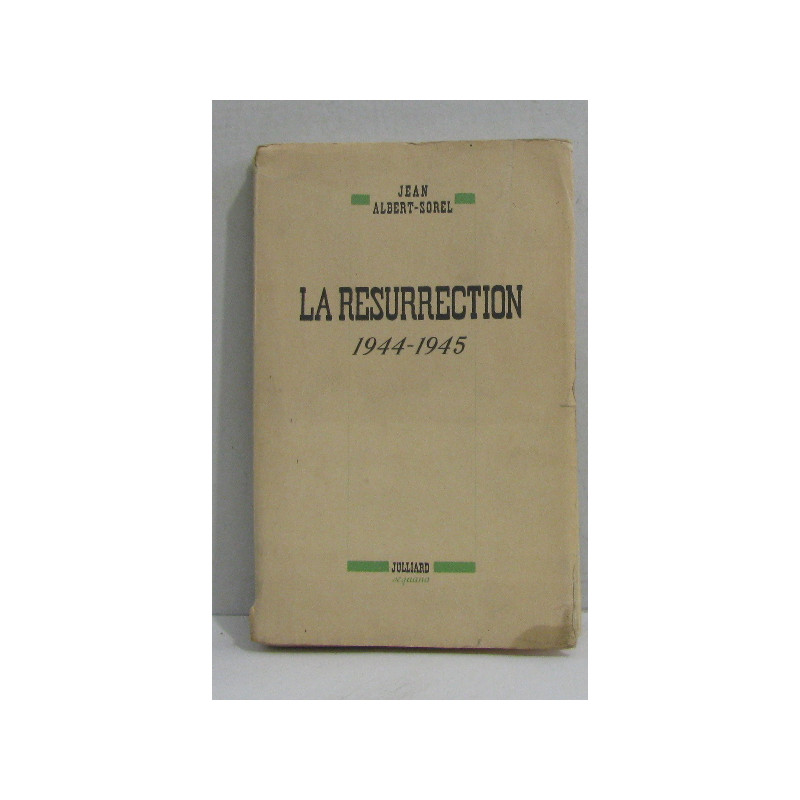 La résurrection 1944-1945