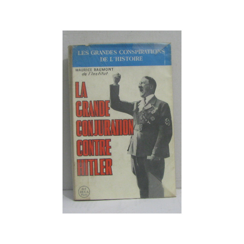 La grande conjuration contre hitler