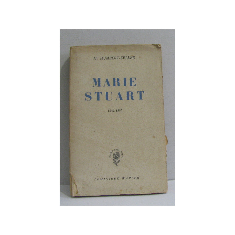 Marie stuart 1542-1587