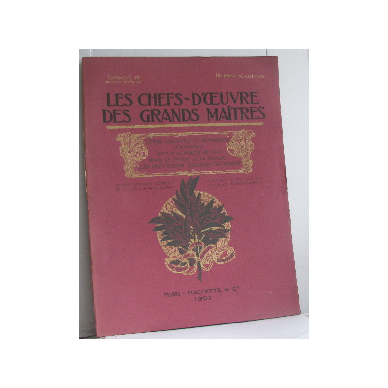 Les chefs-d'oeuvre des grands maîtres livraison IV