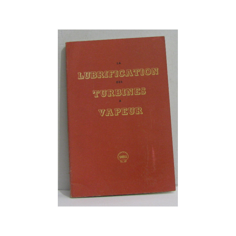La lubrification des turbines à vapeur