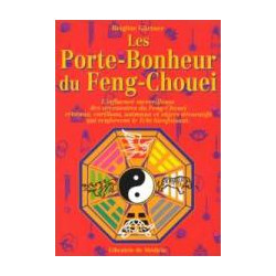 Les Porte-bonheurs Du Feng-chouei- L'influence Merveilleuse Des...
