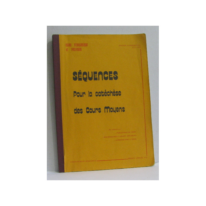 Guide pédagogique et pastoral séquences pour la catéchèse des...