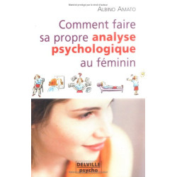 Comment faire sa propre analyse psychologique au féminin