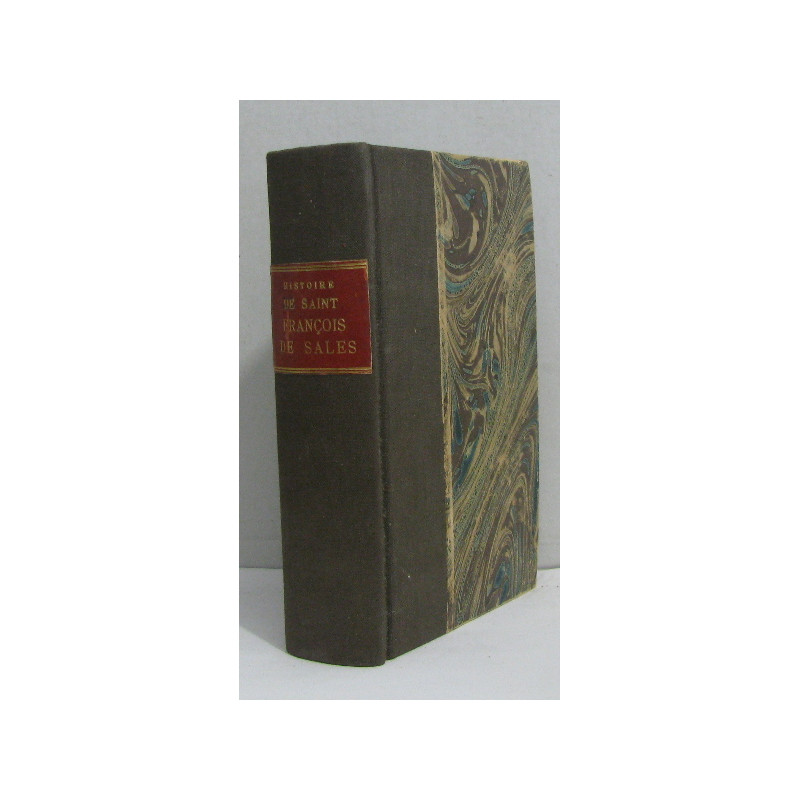 Histoire de saint françois de sales tome second