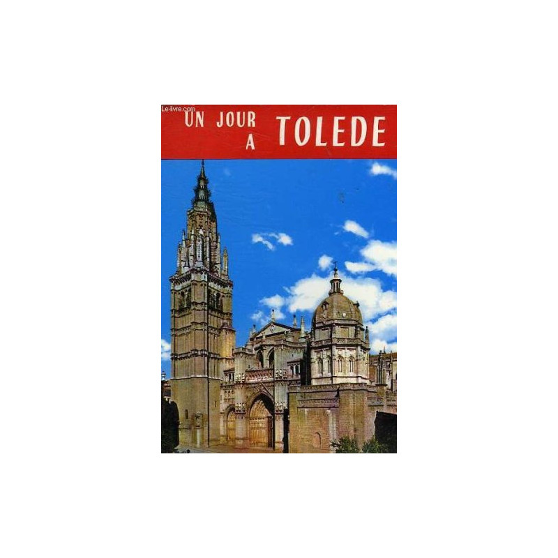 Un jour a tolede