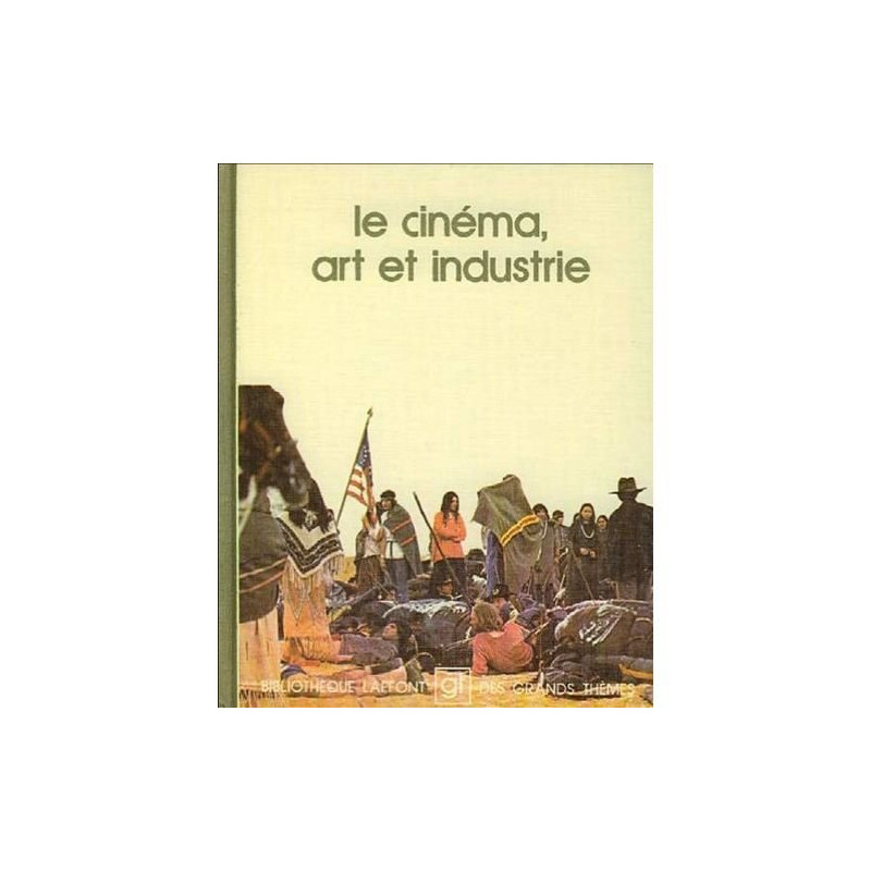 Le cinéma art et industrie