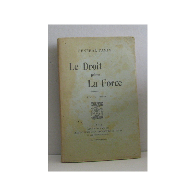 Le droit prime la force