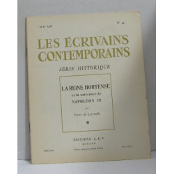 Les écrivains contemporains n°34 mai 1958 la reine hortense et la...
