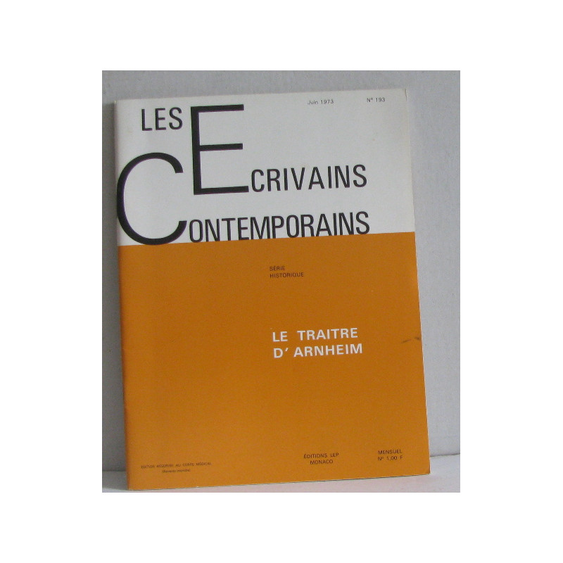Les écrivains contemporains n°193 juin 1973 le traitre d'arnheim