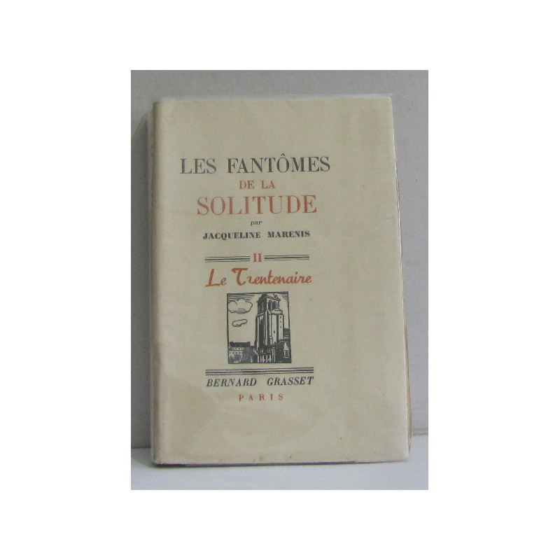 Les fantômes de la solitude II le trentenaire
