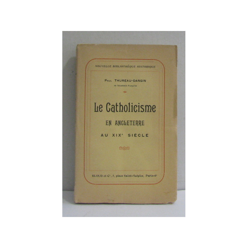 Le catholicisme en angleterre au XI xe siecle