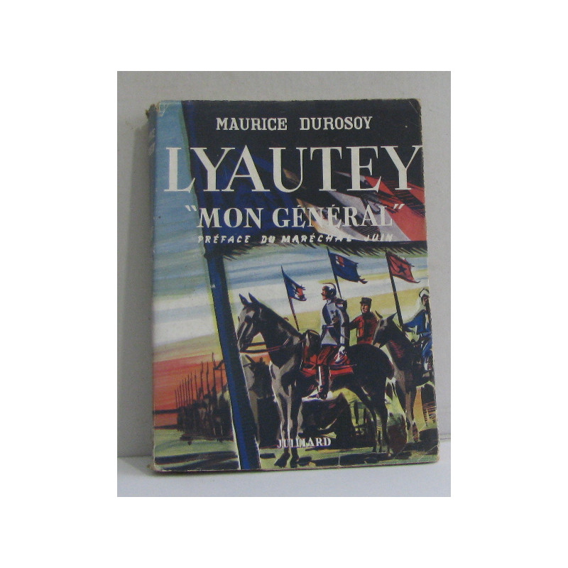 Lyautey "mon général"